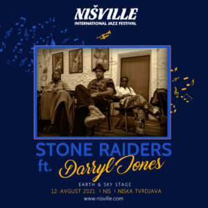 stone raiders ft. darryl jones na nisville 2021