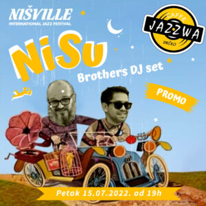 NiSu Brothers - Nisville 2022 - Promo